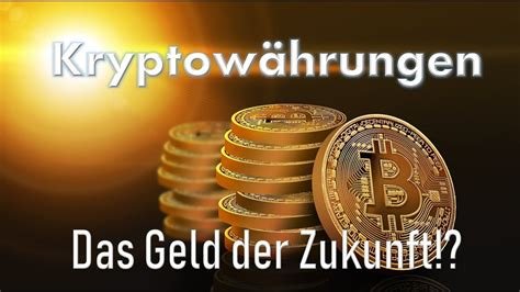 Kryptowährungen: Die Zukunft finanzieller Transaktionen?